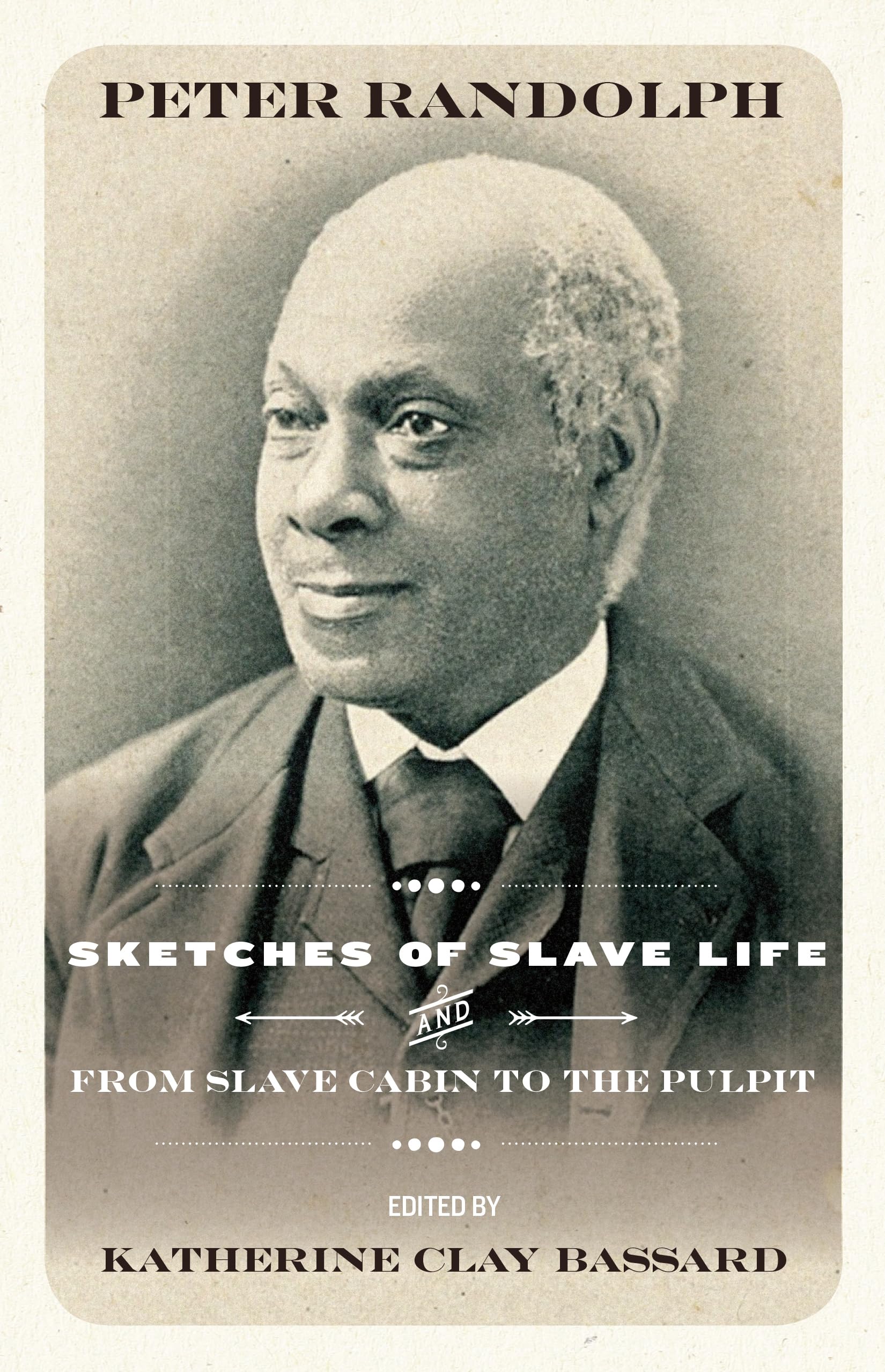 Sketches of Slave Life and from Slave Cabin to Pulpit (Regenerations)