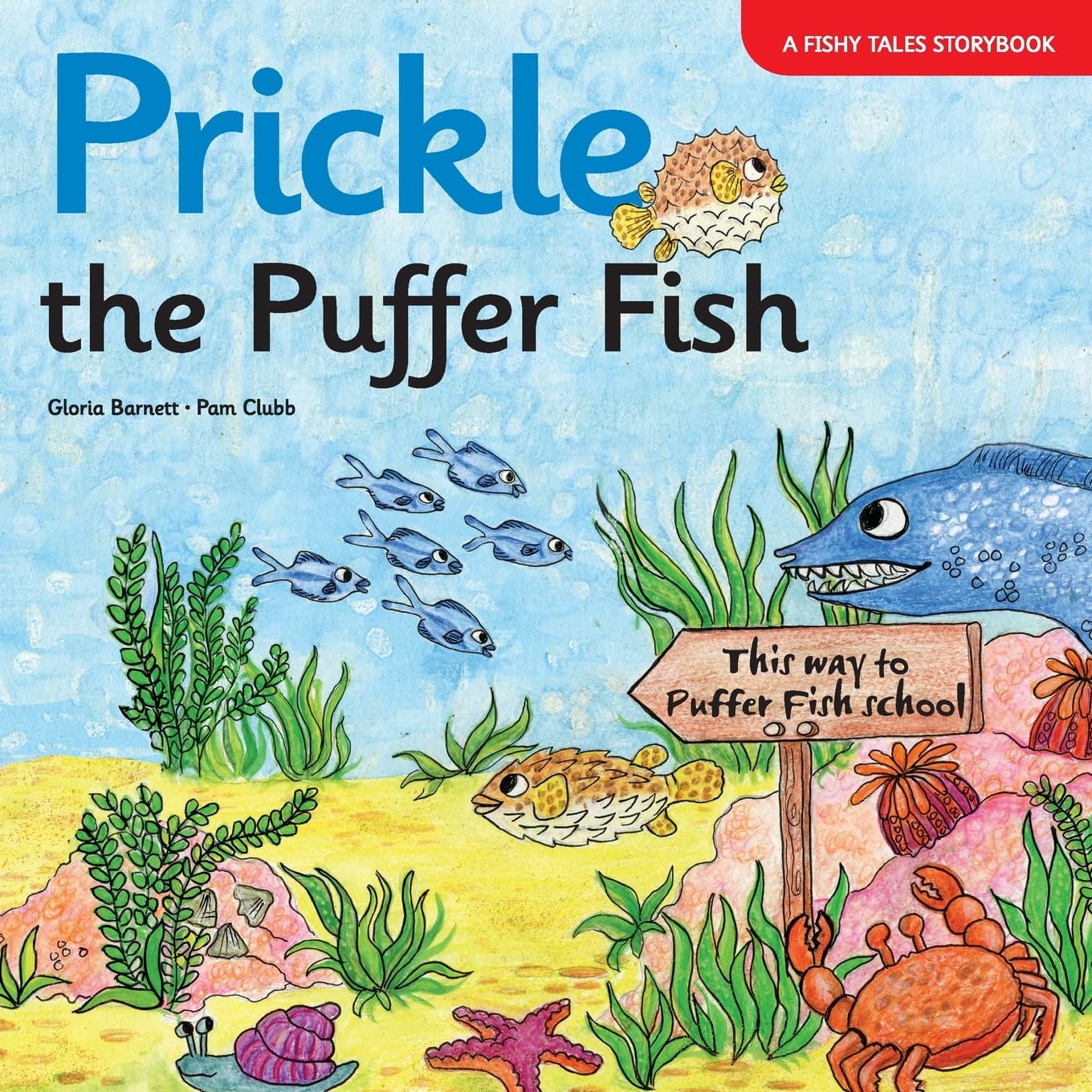 Prickle the Puffer Fish: Two (A Fishy Tales Storybook)