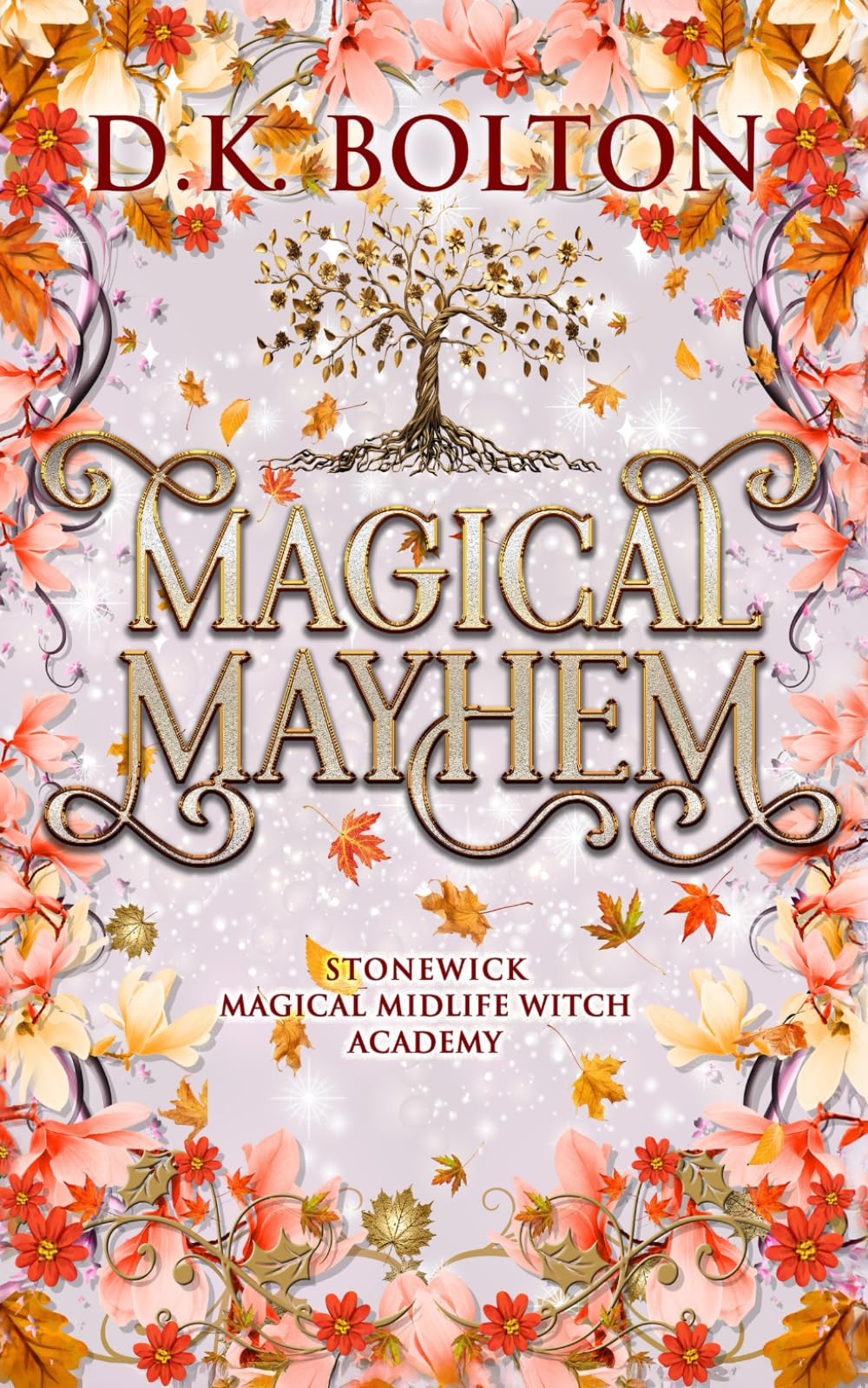 Magical Mayhem (Stonewick Magical Midlife Witch Academy)