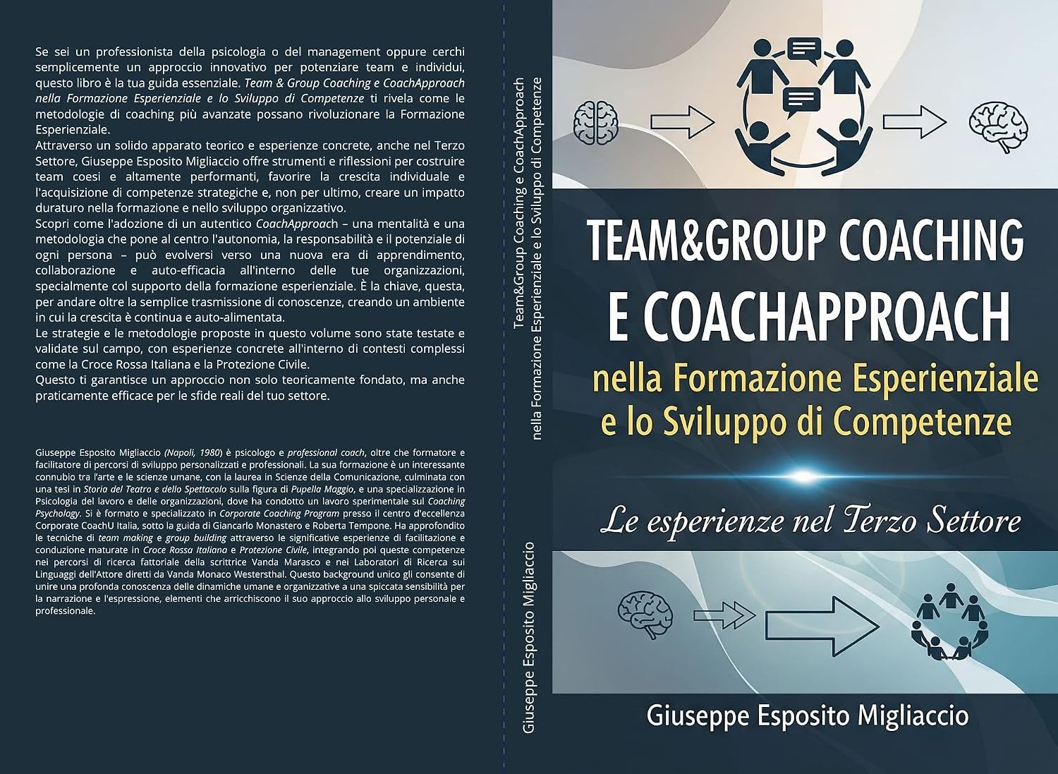 Team&Group Coaching ed il CoachApproach nella Formazione Esperienziale e lo Sviluppo di Competenze: Le Esperienze nel Terzo Settore (Italian Edition)