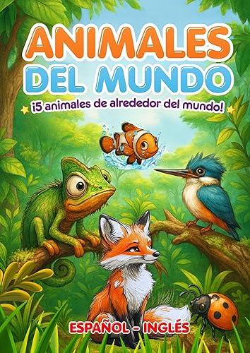 Animales del Mundo 5 animales de alrededor del mundo! (Spanish Edition)