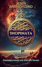 Inopinata: Conversaciones más allá del tiempo