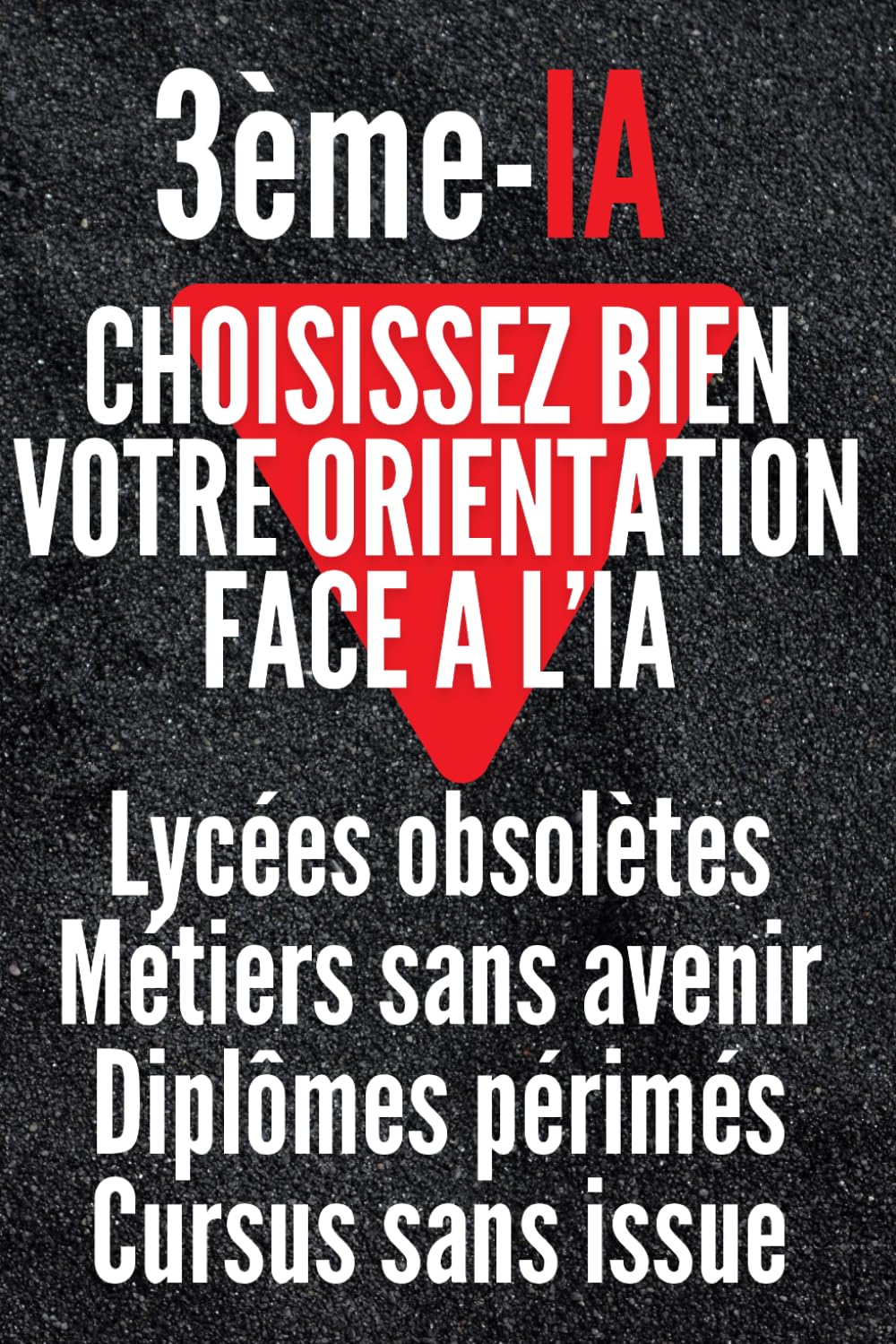 3ème ET L’IA: Le manuel de survie des 3ème
