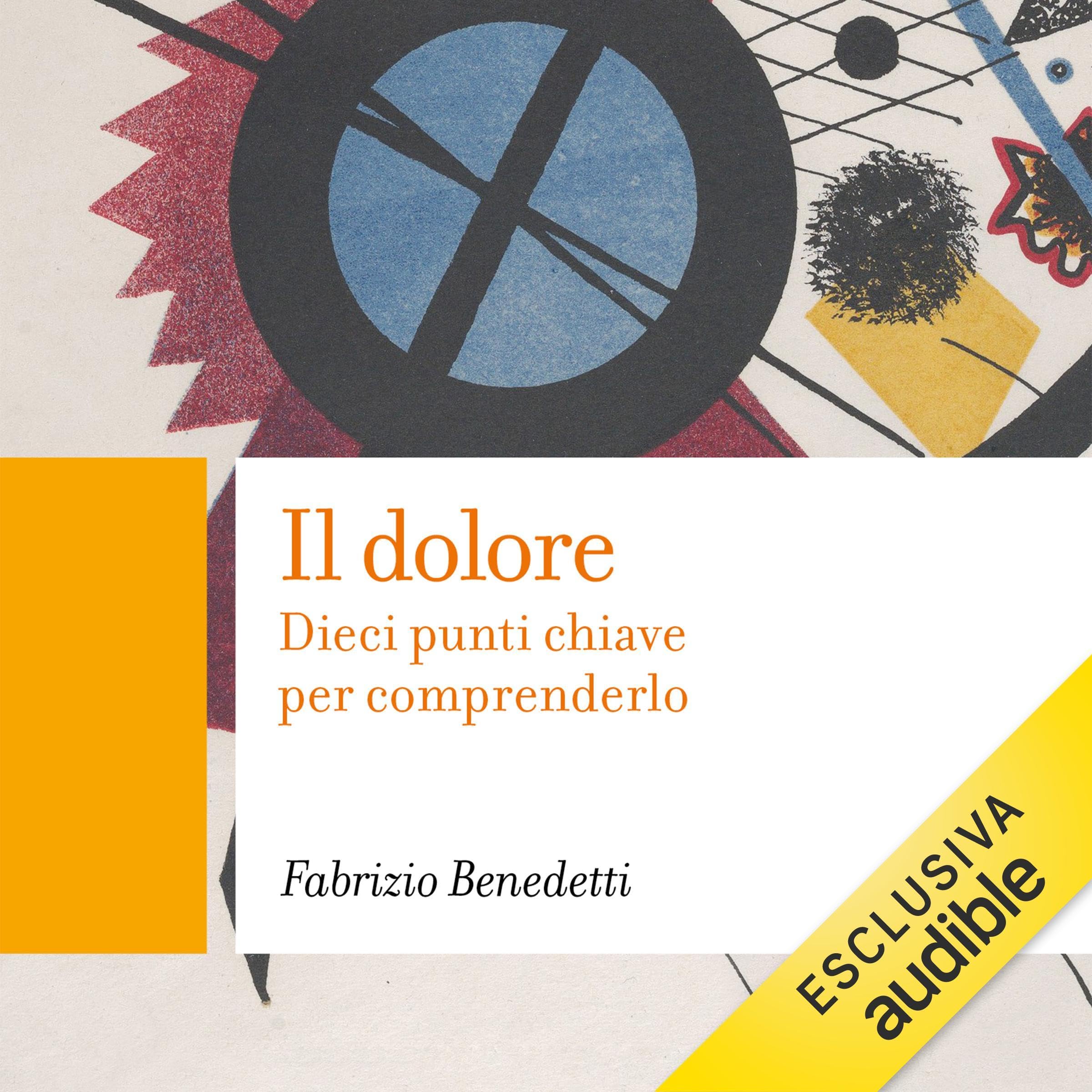 Il dolore: Dieci punti chiave per comprenderlo