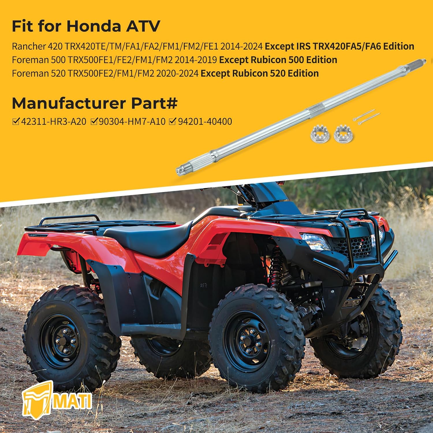 M MATI Rear Axle Shaft & Nuts for Honda Rancher 420 Foreman 500 Foreman 520 TRX420 TRX500 TRX520 2014-2024 42311-HR3-A20 90304-HM7-A10 94201-40400