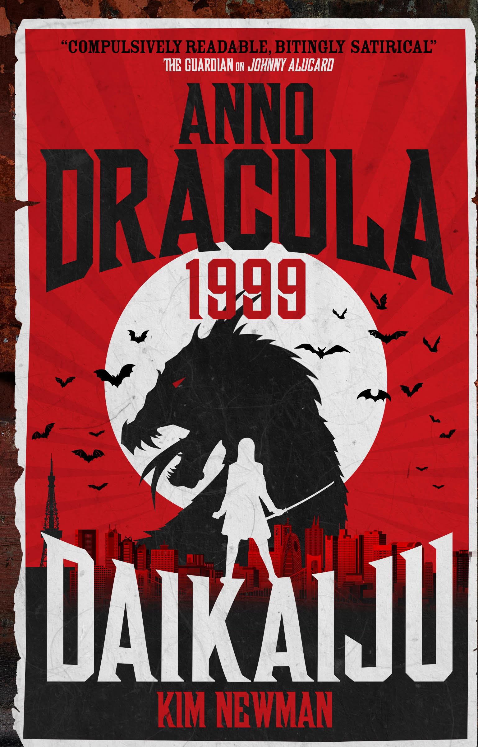 Anno Dracula 1999: Daikaiju by Kim Newman PAPERBACK 9781785658860