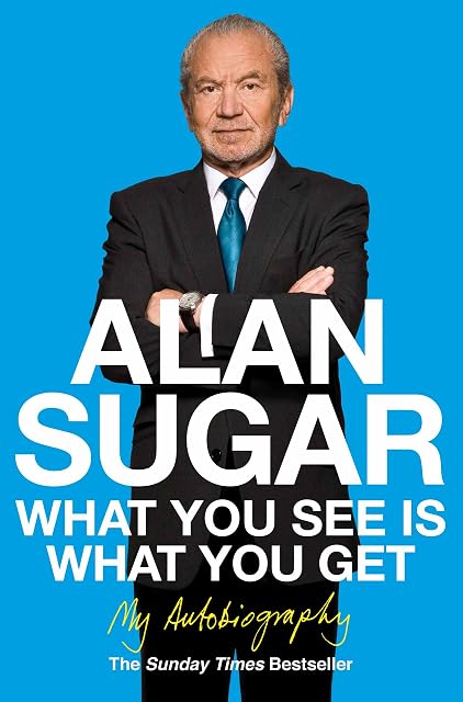 Portada de What You See Is What You Get: My Autobiography