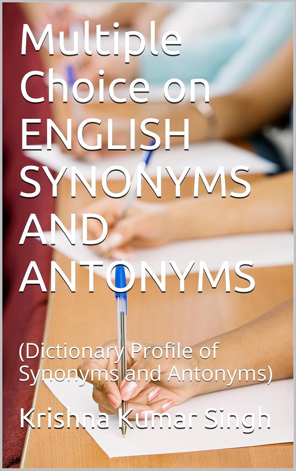 Multiple Choice on ENGLISH SYNONYMS AND ANTONYMS