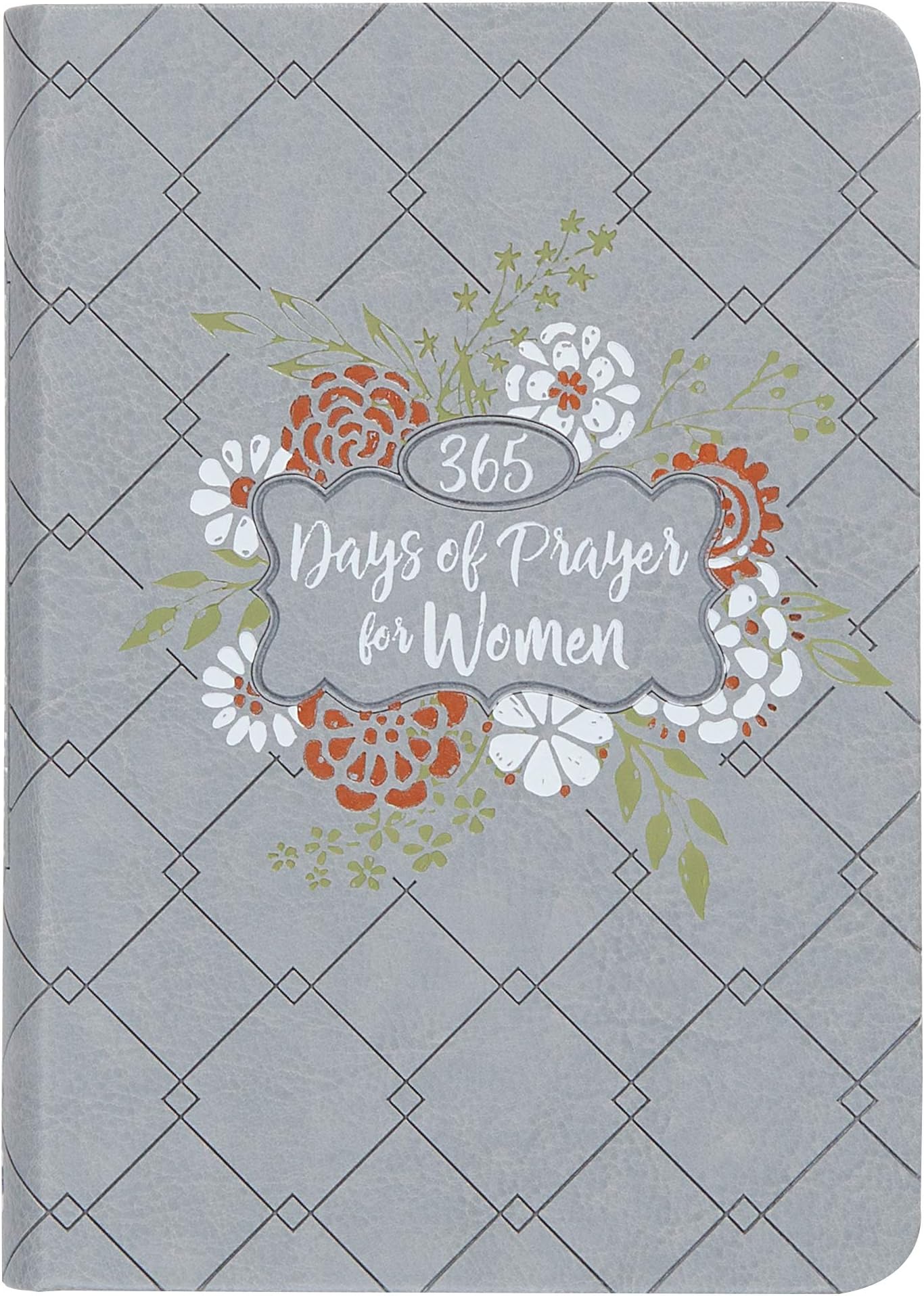 365 Days of Prayer for Women (Imitation Leather) – Guided Prayers and Daily Devotions for Women, Perfect Gift for Mother’s Day, Birthdays, and More