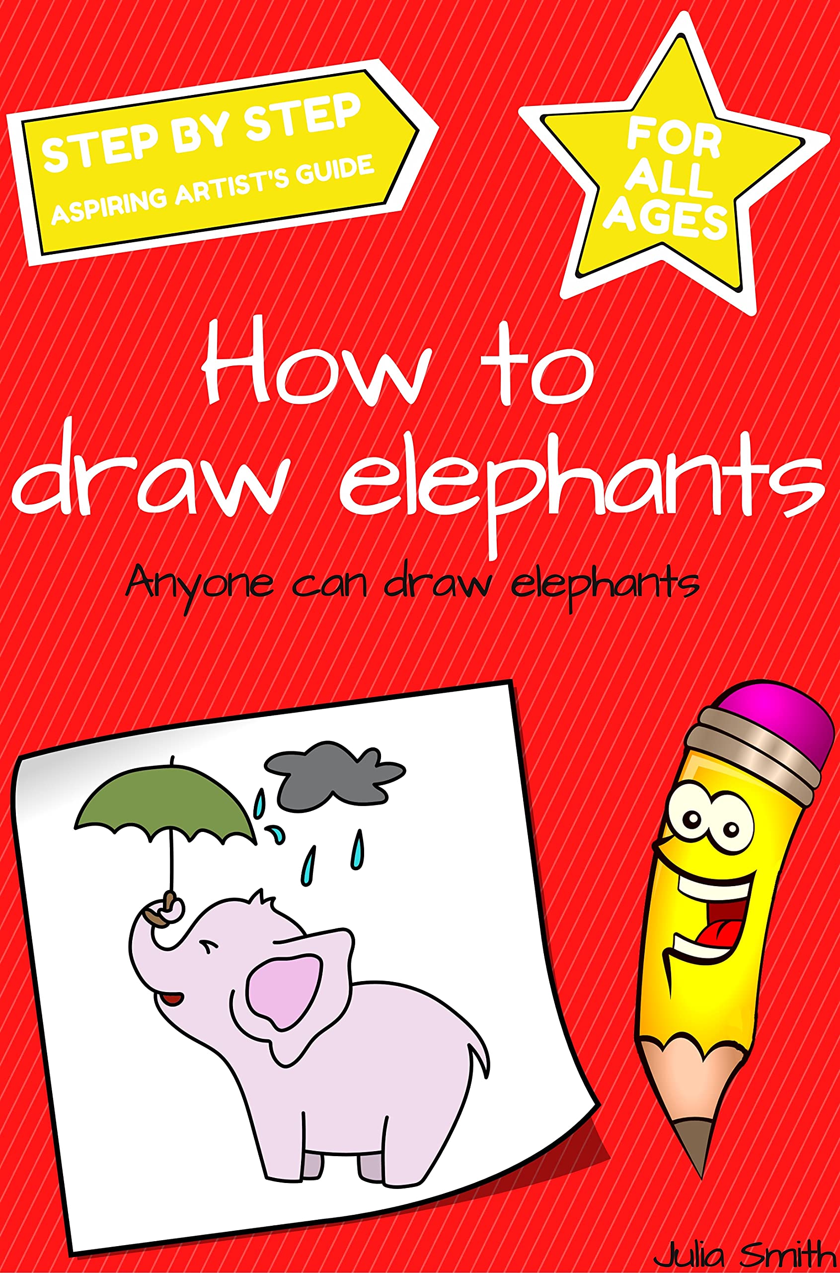 Buy Anyone Can Draw Elephants: Easy Step-by-Step Drawing Tutorial for