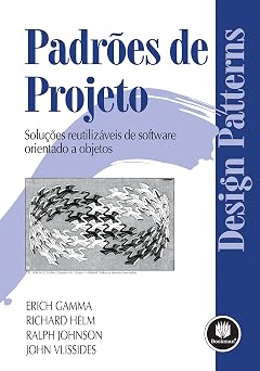 Padroes de Projeto Solucoes Reutilizaveis de Software Orientado a Objetos