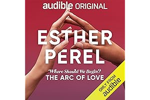 Esther Perel's Where Should We Begin?: The Arc of Love
