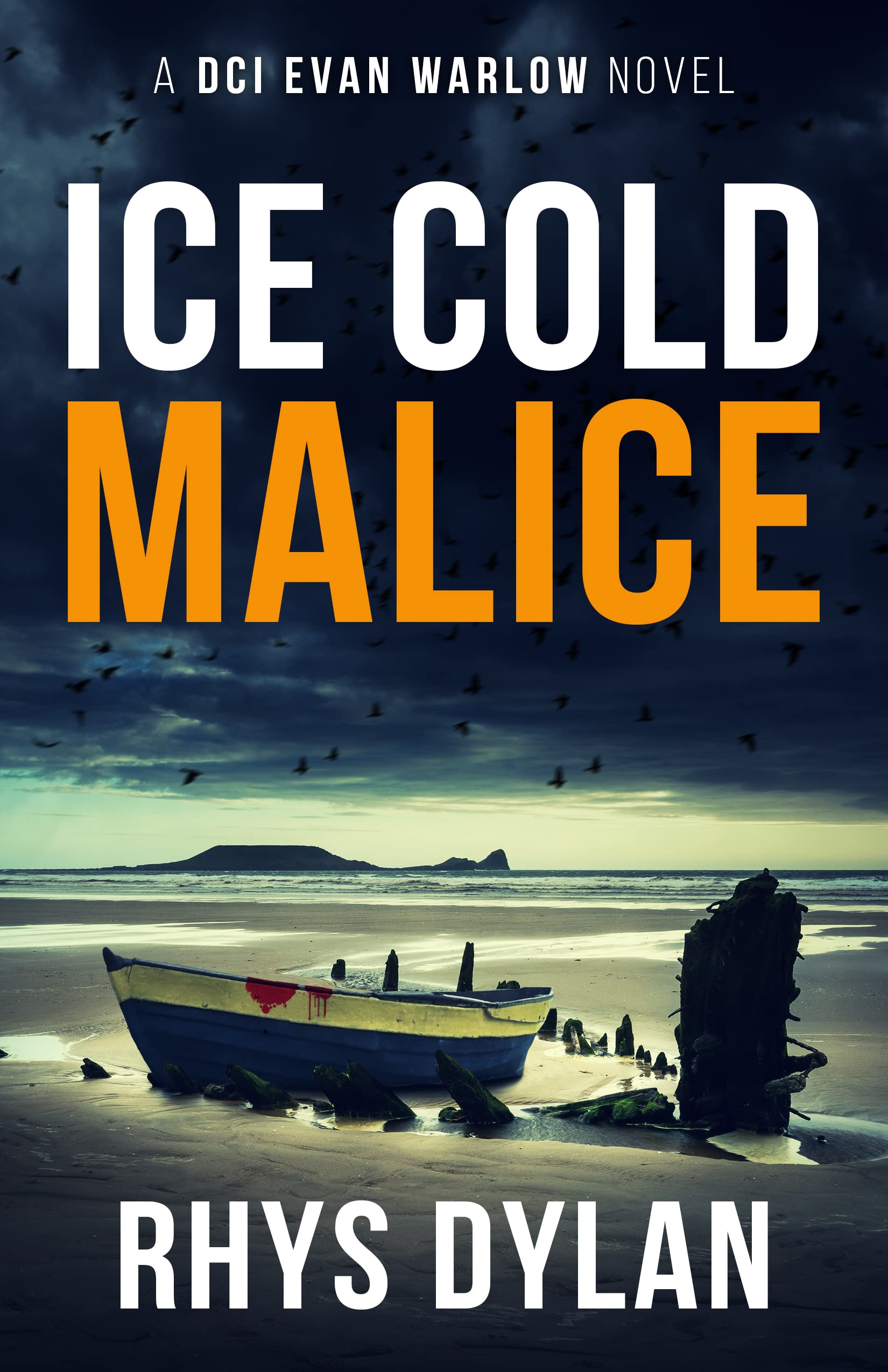 Ice Cold Malice: A DCI Evan Warlow Novel (DCI Evan Warlow Crime Thriller Book 3)