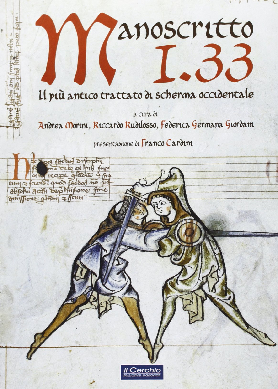 Manoscritto I.33. Il più antico trattato europeo di scherma