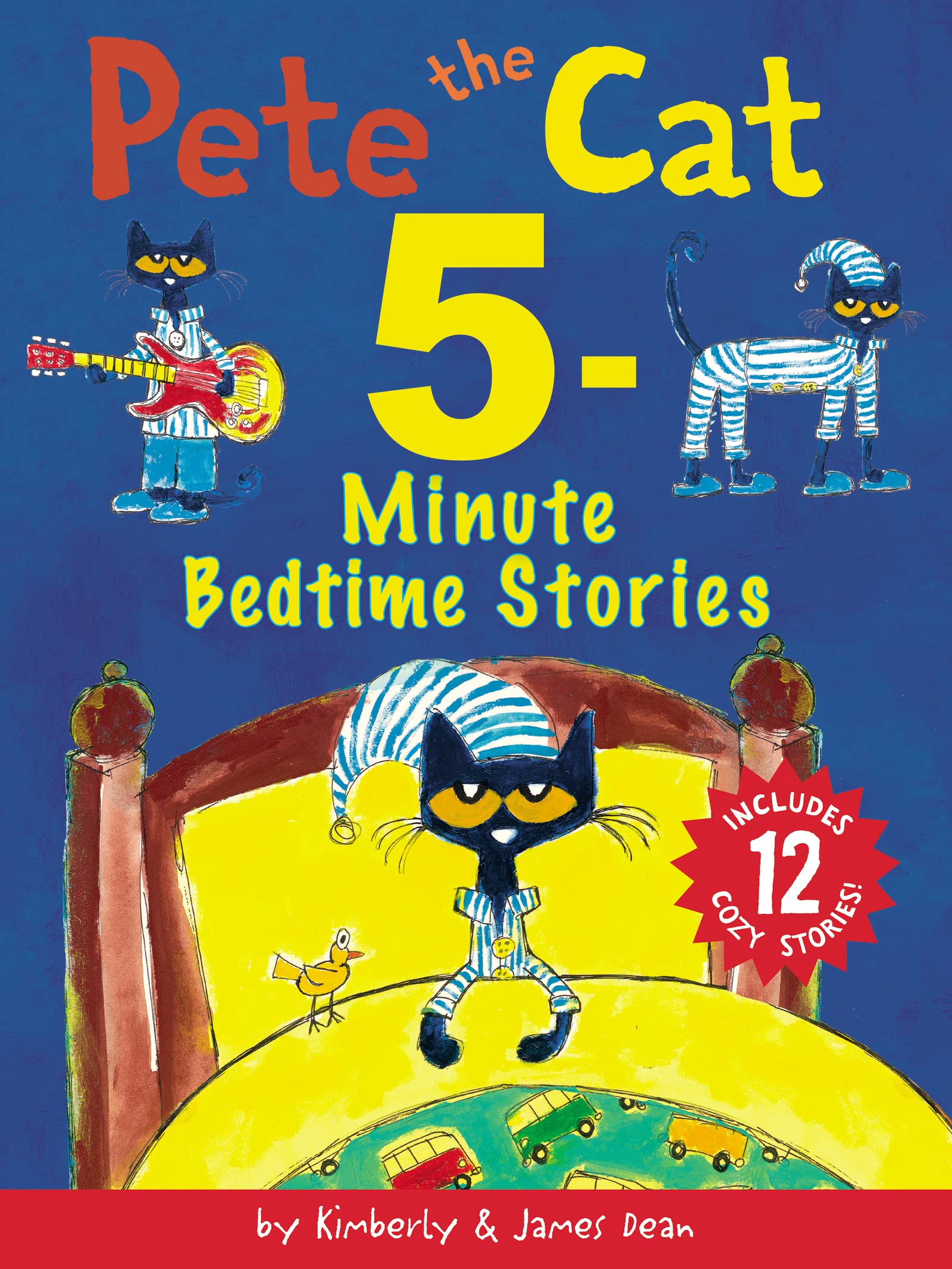 Pete the Cat: 5-Minute Bedtime Stories: 12 Bedtime Stories in 1 Book