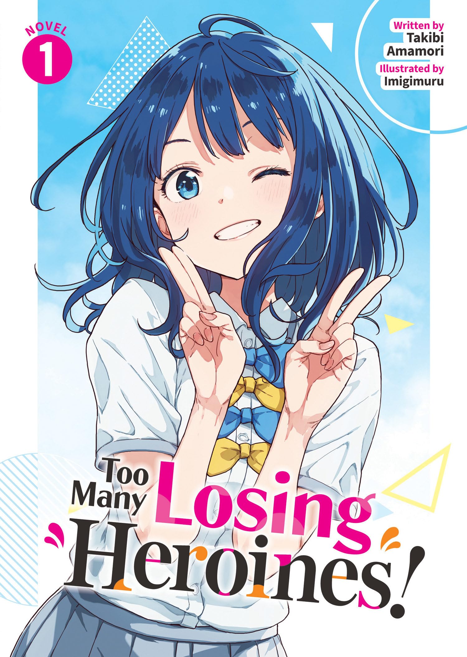 Too Many Losing Heroines! (Light Novel) Vol. 1 Paperback – August 13, 2024