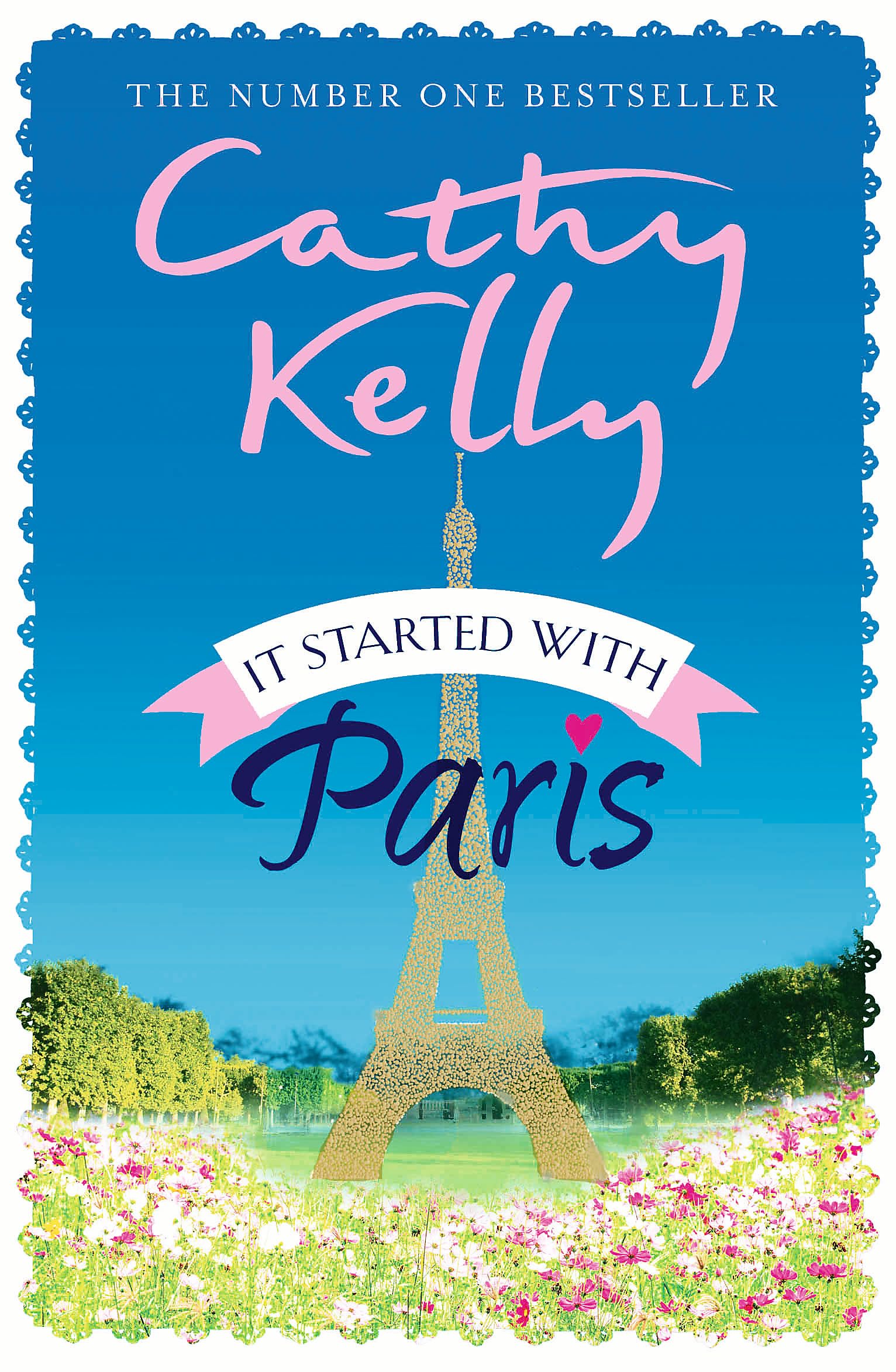 It Started With Paris: The heartwarming and romantic story of second chances from the number one bestselling author!