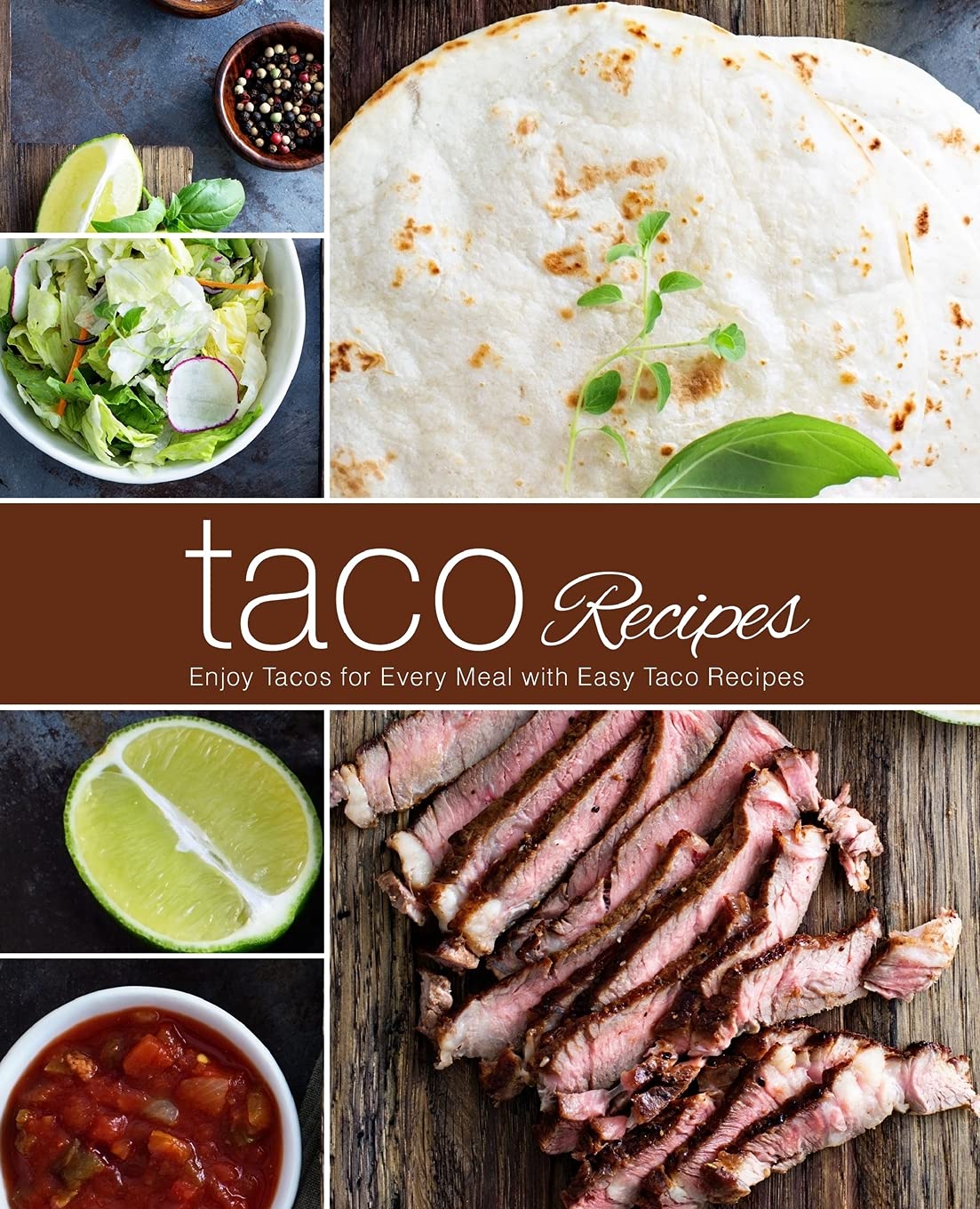Taco Recipes: Enjoy Tacos for Every Meal with Easy Taco Recipes