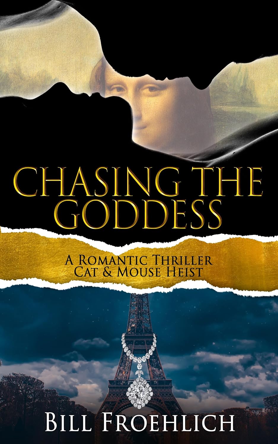 Chasing the Goddess: A Romantic Thriller - Cat & Mouse Heist