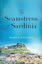 Cover of The Seamstress of Sardinia: A Sweeping Italian Historical Drama of One Girl's Impossible Dream in 1900 Sardinia