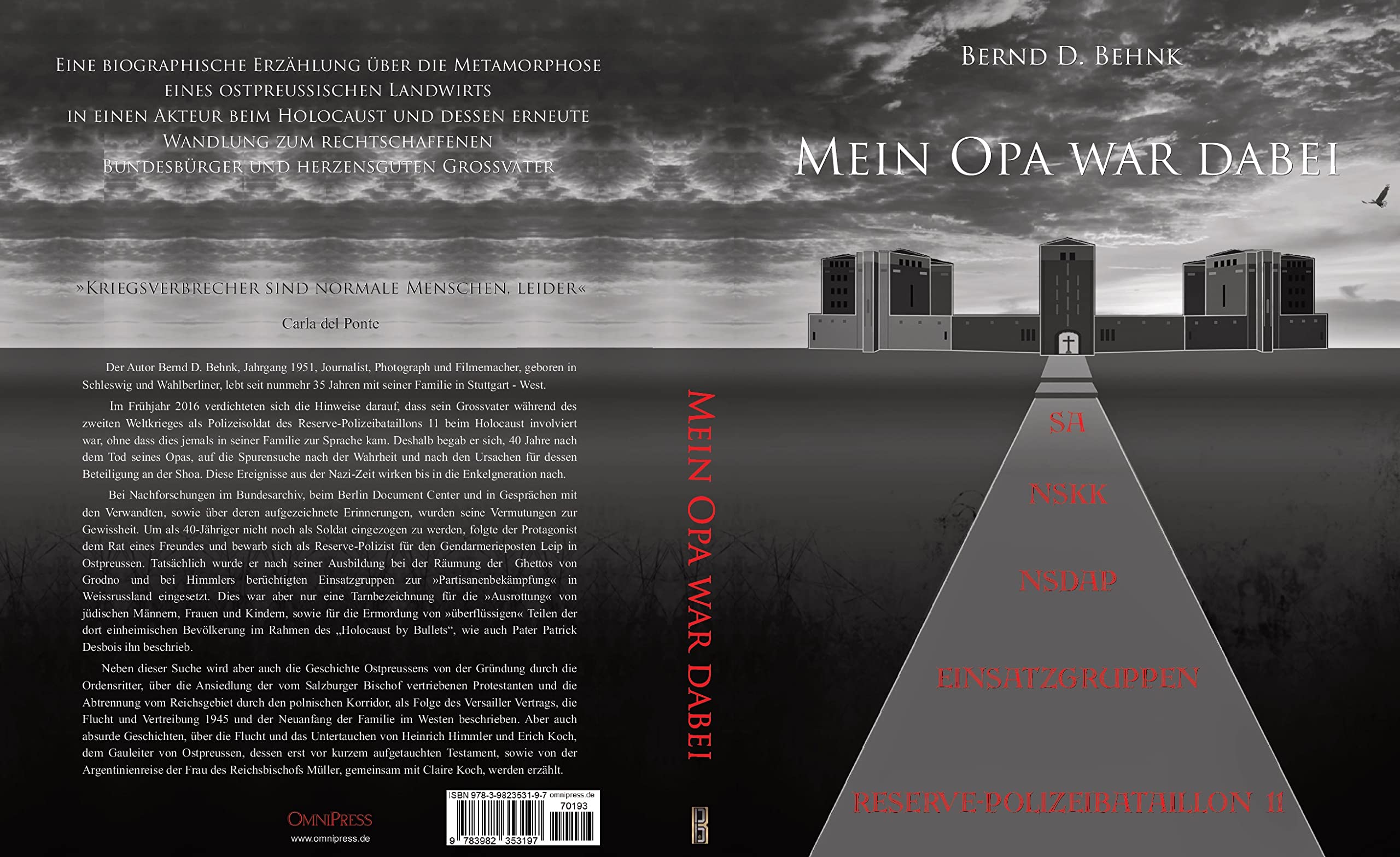 Mein Opa war dabei: Eine biographische Erzählung über die Metamorphose eines ostpreussischen Landwirts in einen Akteur beim Holocaust und dessen ... - Lebenslinien: unglaubliche Biografien)