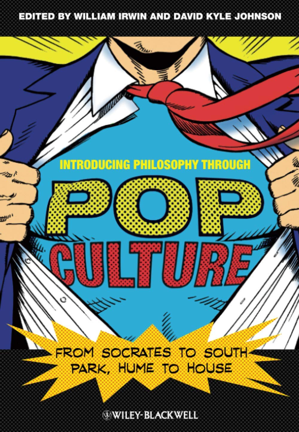 Introducing Philosophy Through Pop Culture 9781444334531 Irwin, Richard Books