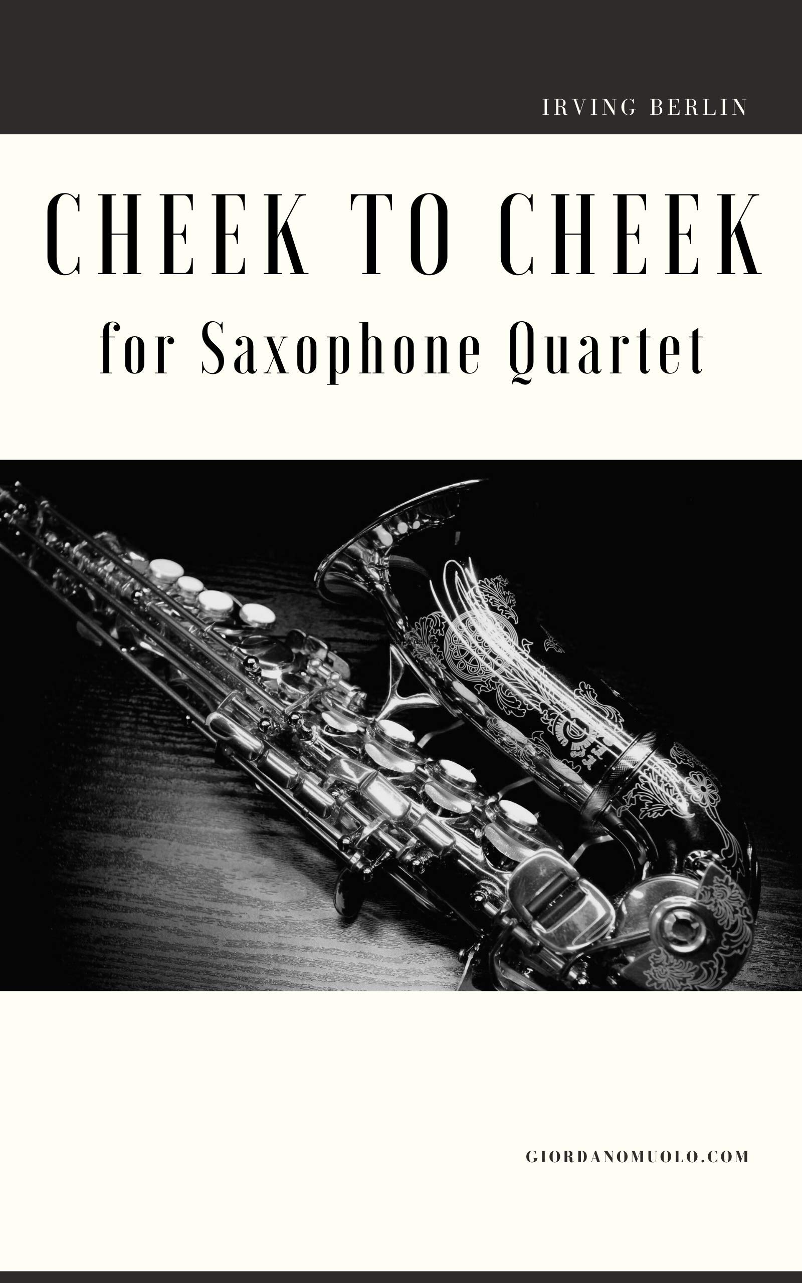 Partition Cheek to Cheek saxophone quartet pour animer vos concerts et mariages
