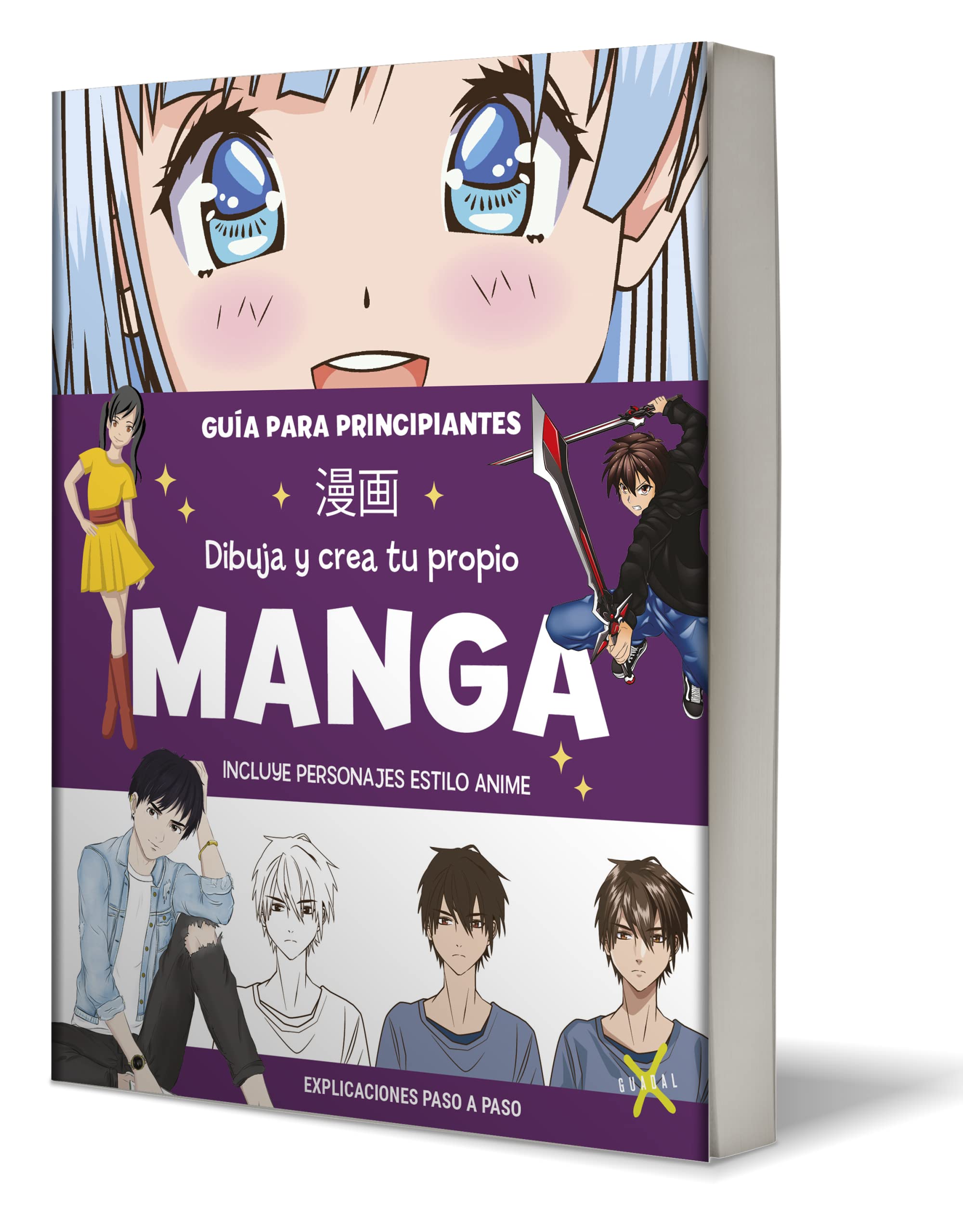 Dibuja y crea tu propio manga/ Draw and create your own manga: Guía Para Principiantes/ Beginner's Guide