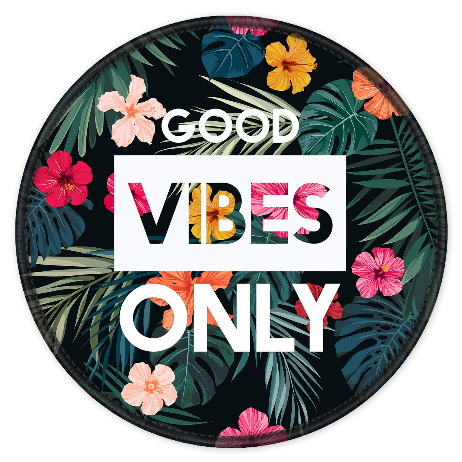 ITNRSIIET Tapis de Souris Rond, Mouse Pad pour Ordinateur PC Bureau Portable, Étanche Surface Lisse, Base Antidérapante en Caoutchouc, avec Bord Cousu, Fleur Good Vibes Seulement - 1