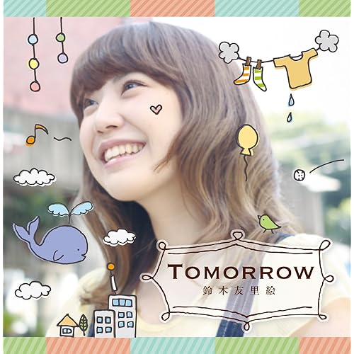 Amazon Music 鈴木友里絵のtomorrow Amazon Co Jp
