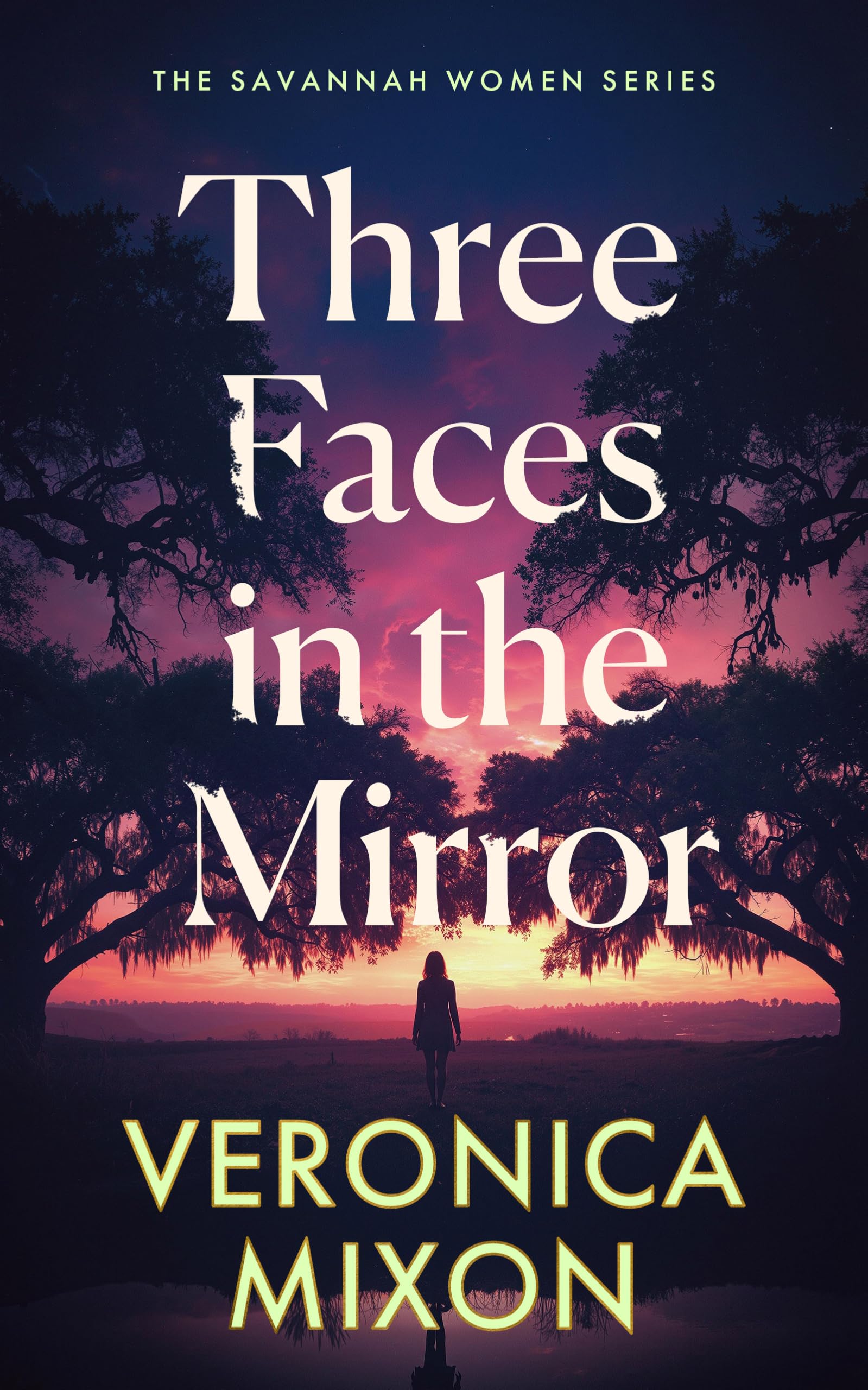 Three Faces in the Mirror (The Savannah Women Series Book 1)