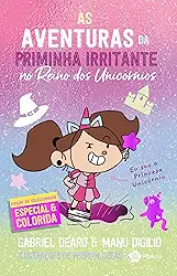 As aventuras de priminha irritante no reino dos unicórnios: Edição de colecionador