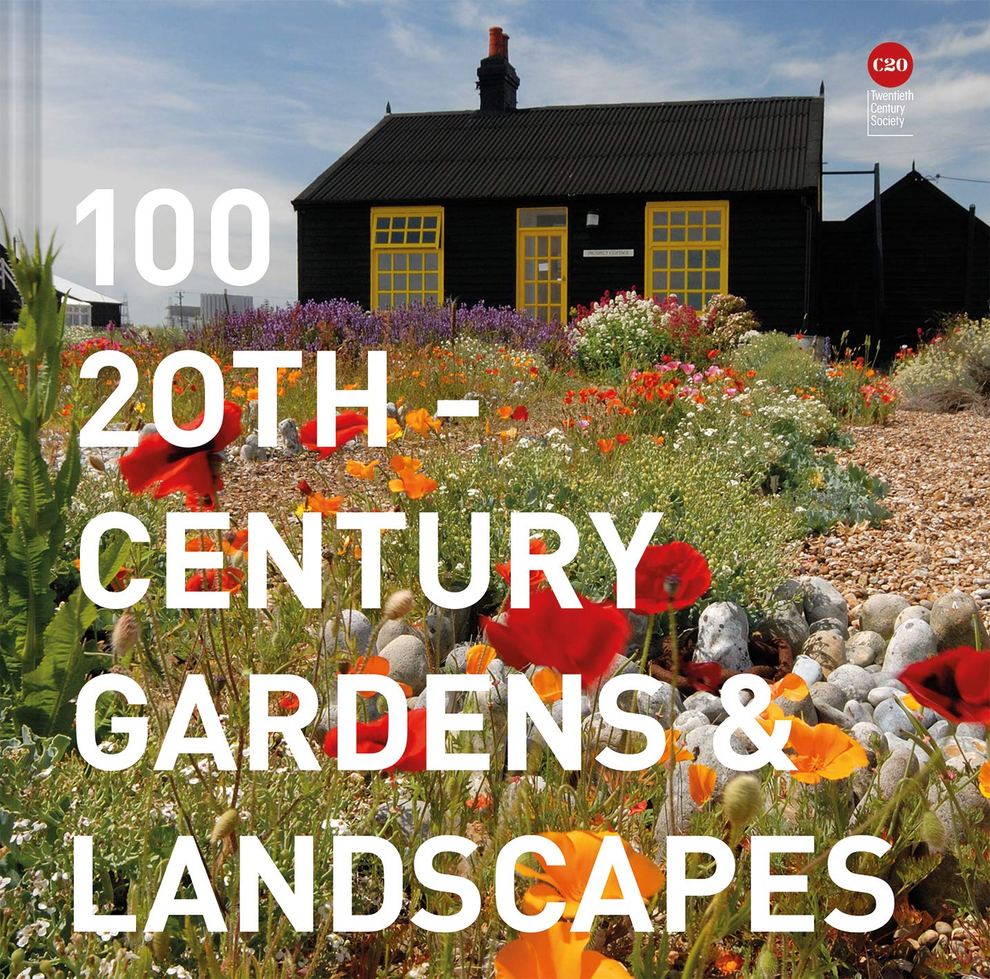 100 20th-Century Gardens and Landscapes by Twentieth Century Society...