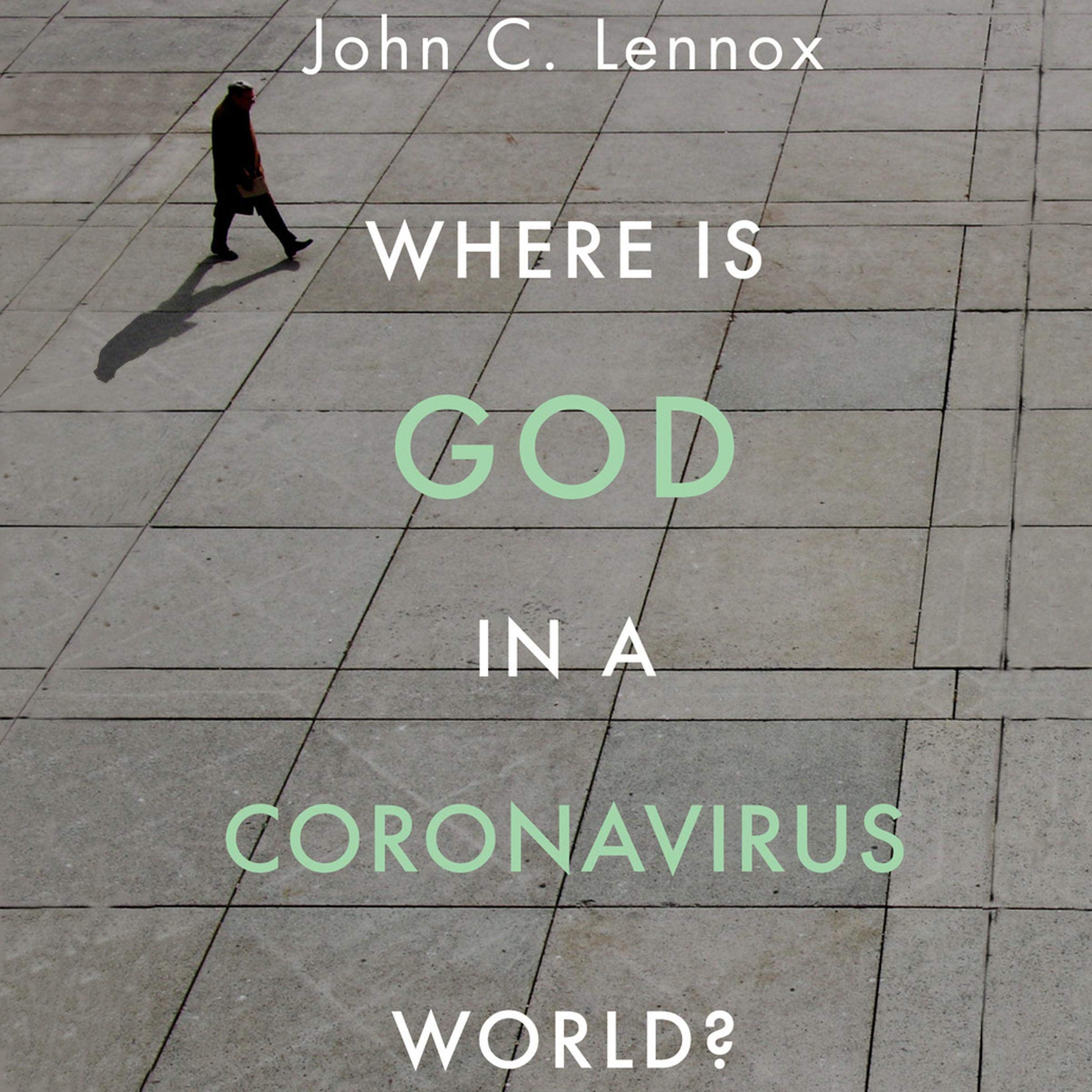 Where Is God in a Coronavirus World?
