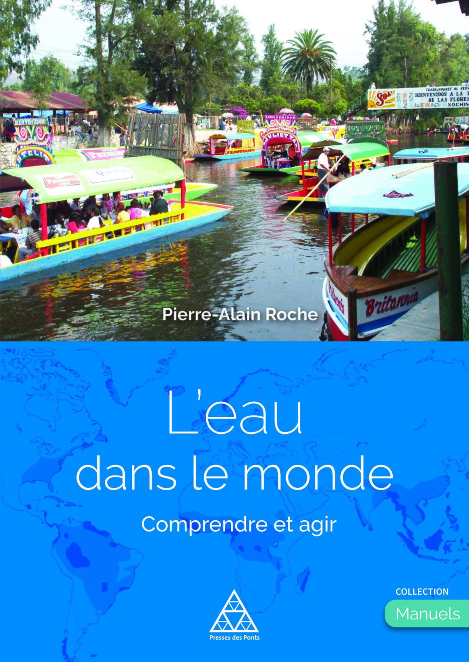 L'eau dans le monde: Comprendre et agir