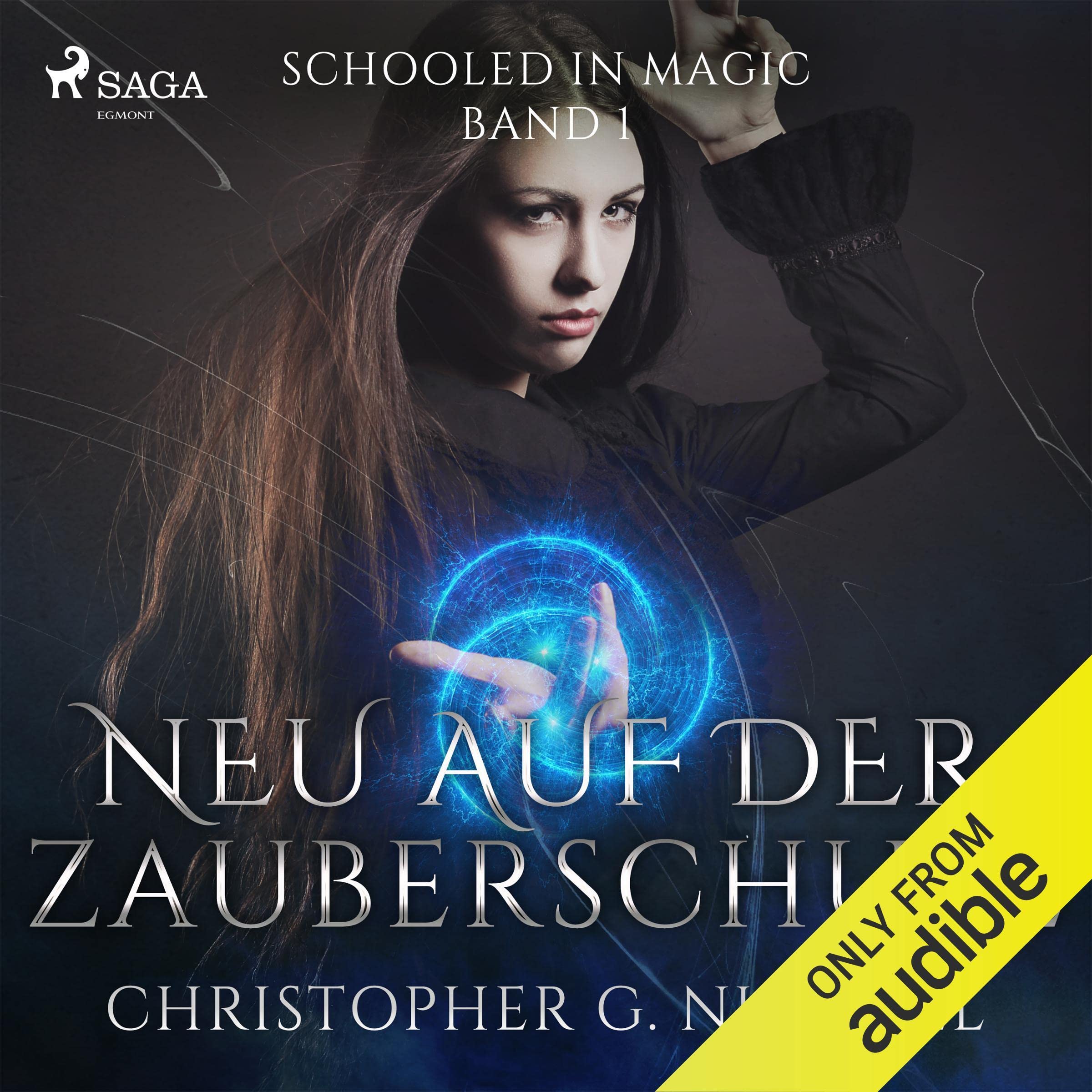 Cover art for Neu auf der Zauberschule [Schooled in Magic]