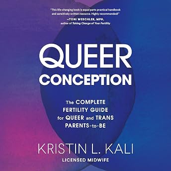 Queer Conception Audiobook by Kristin Liam Kali episode artwork