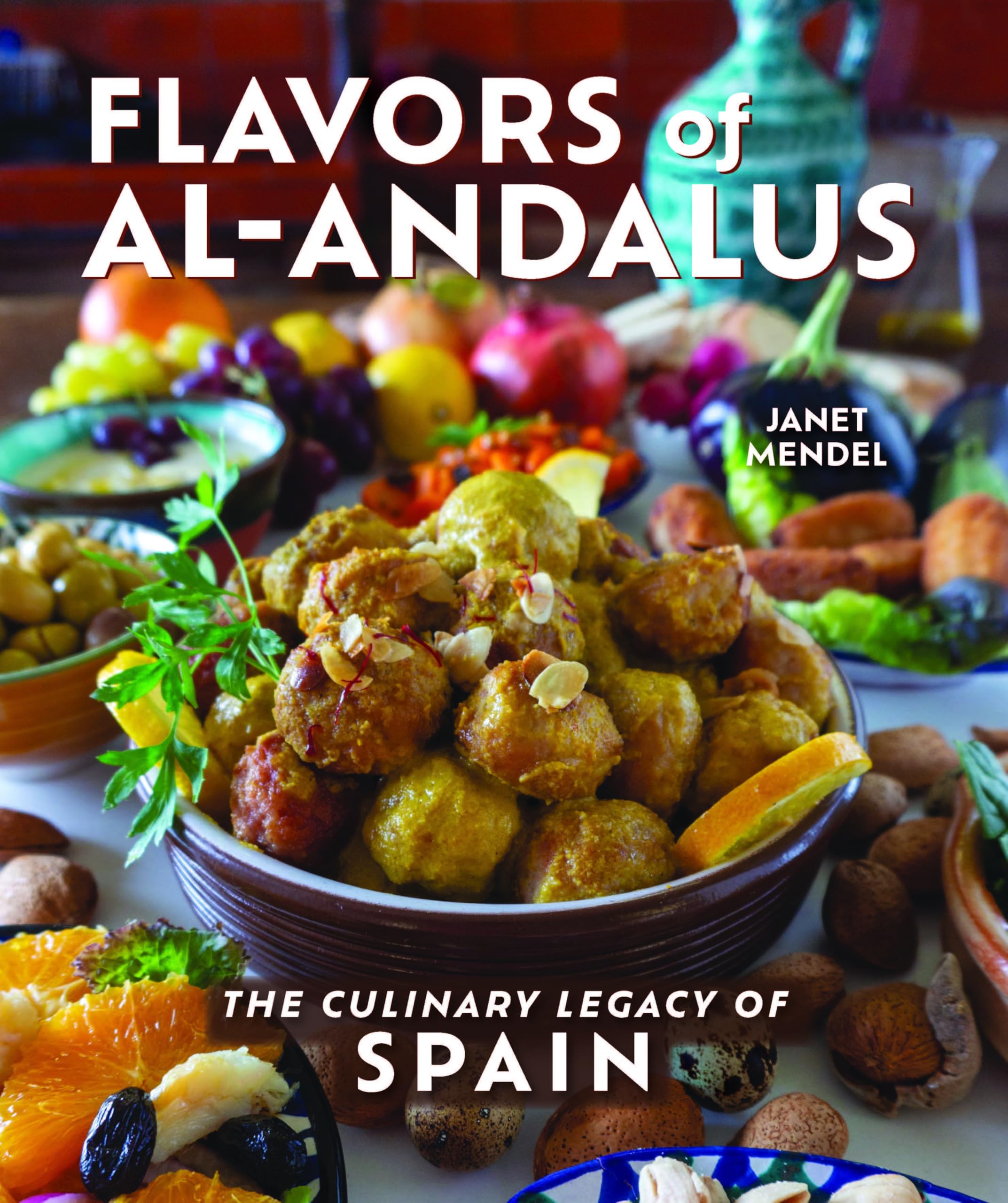 Flavors of AlAndalus by Janet Mendel PAPERBACK 9780781814560