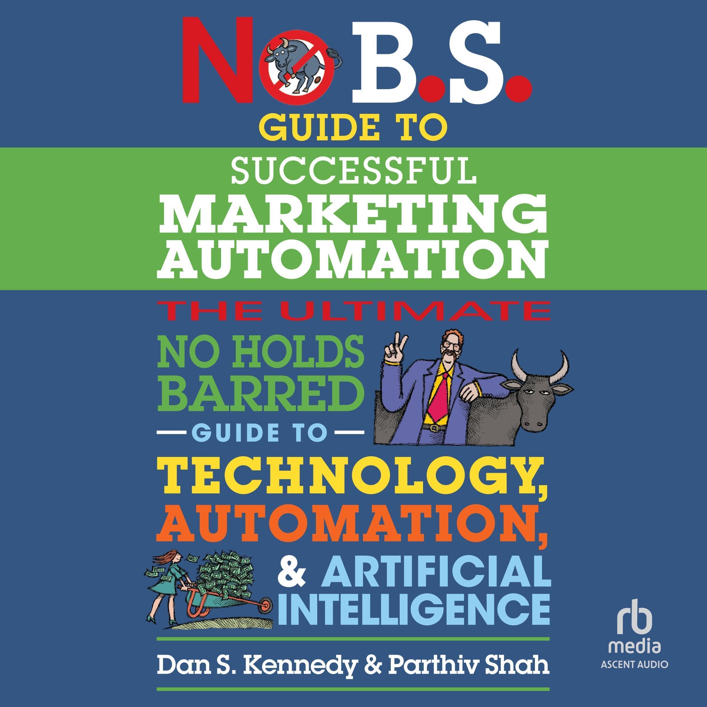 Cover art for No B.S. Guide to Successful Marketing Automation
