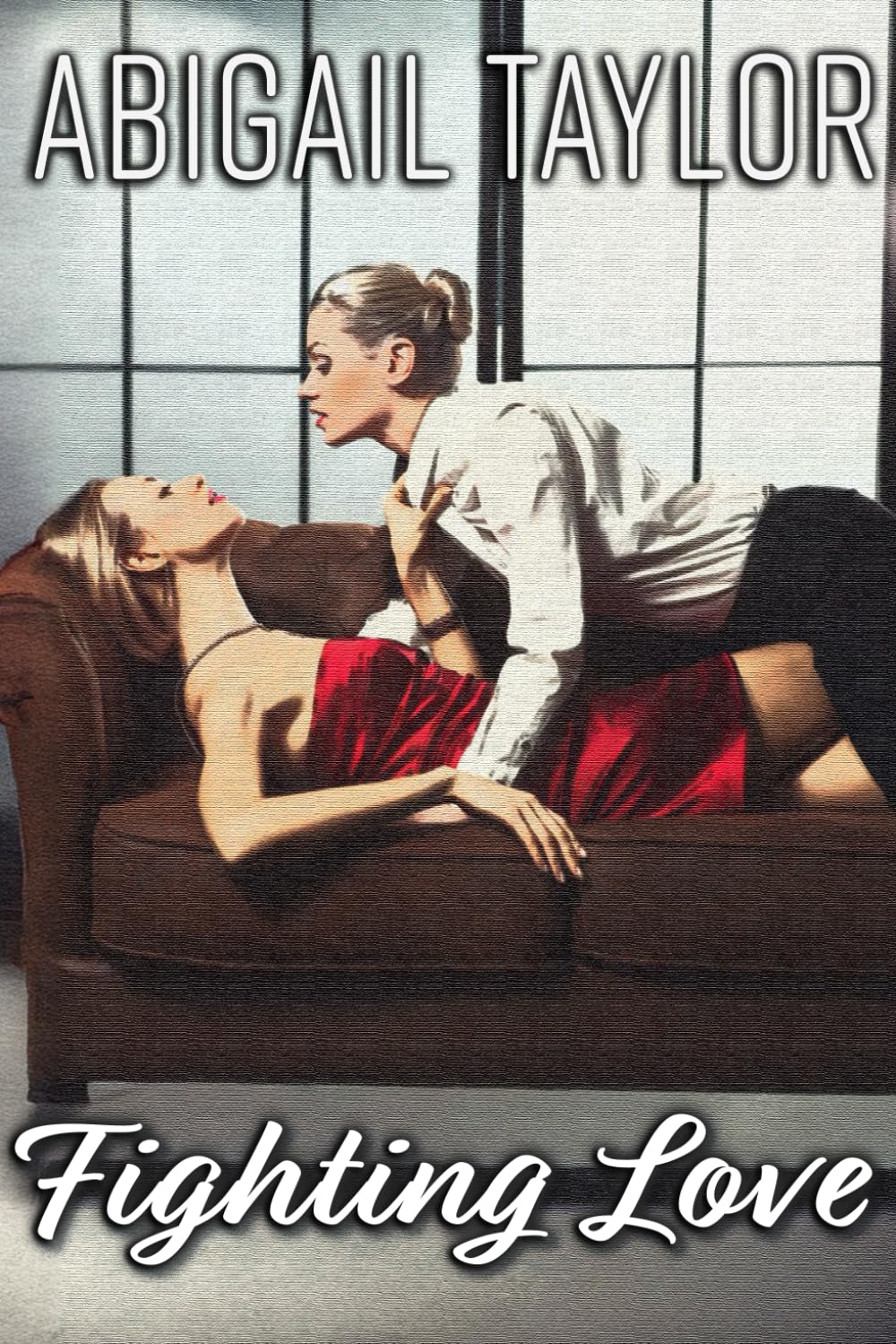 Fighting Love- Reimagined: A Spicy Contemporary Sapphic Romance (looking for love)