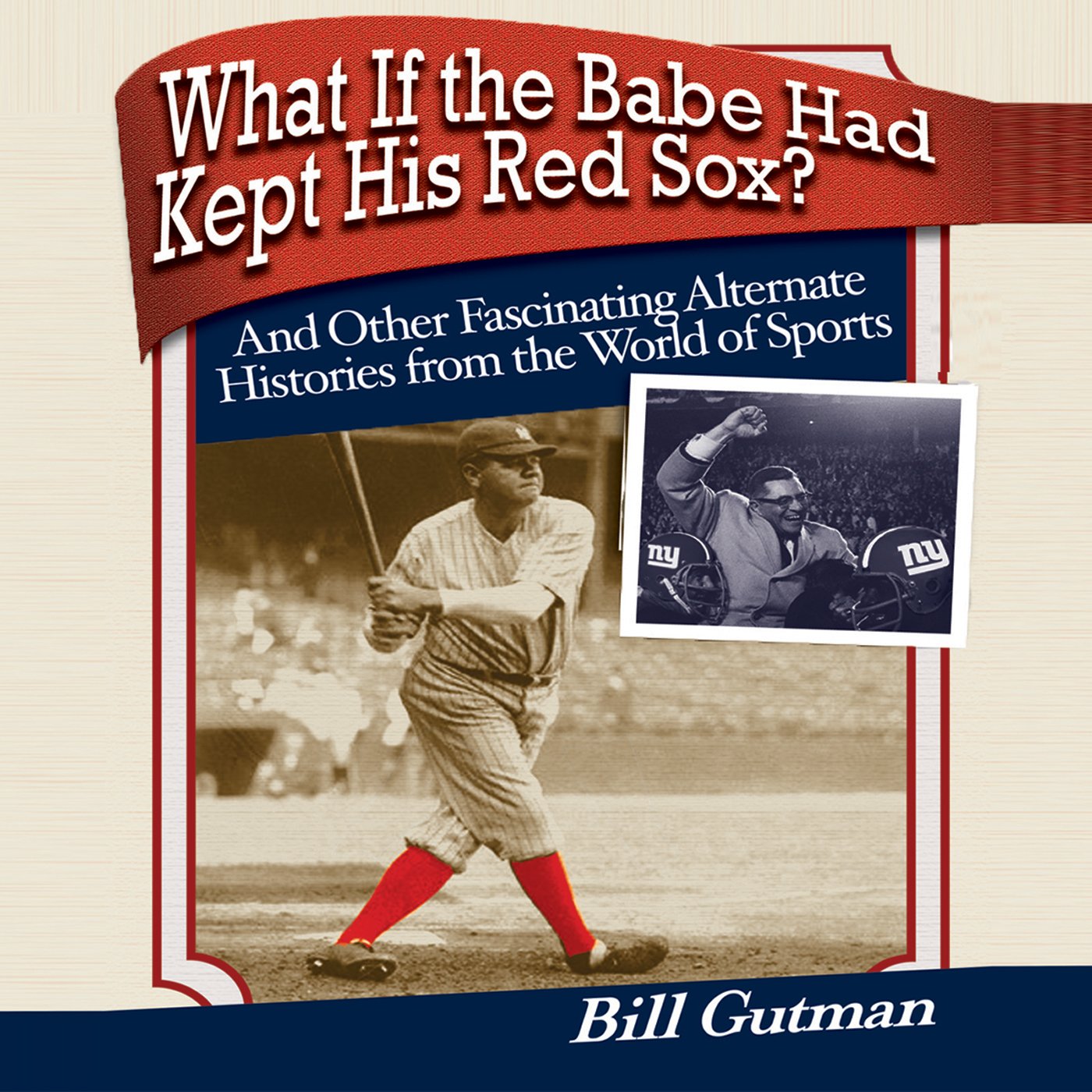 Cover art for What If the Babe Had Kept His Red Sox?