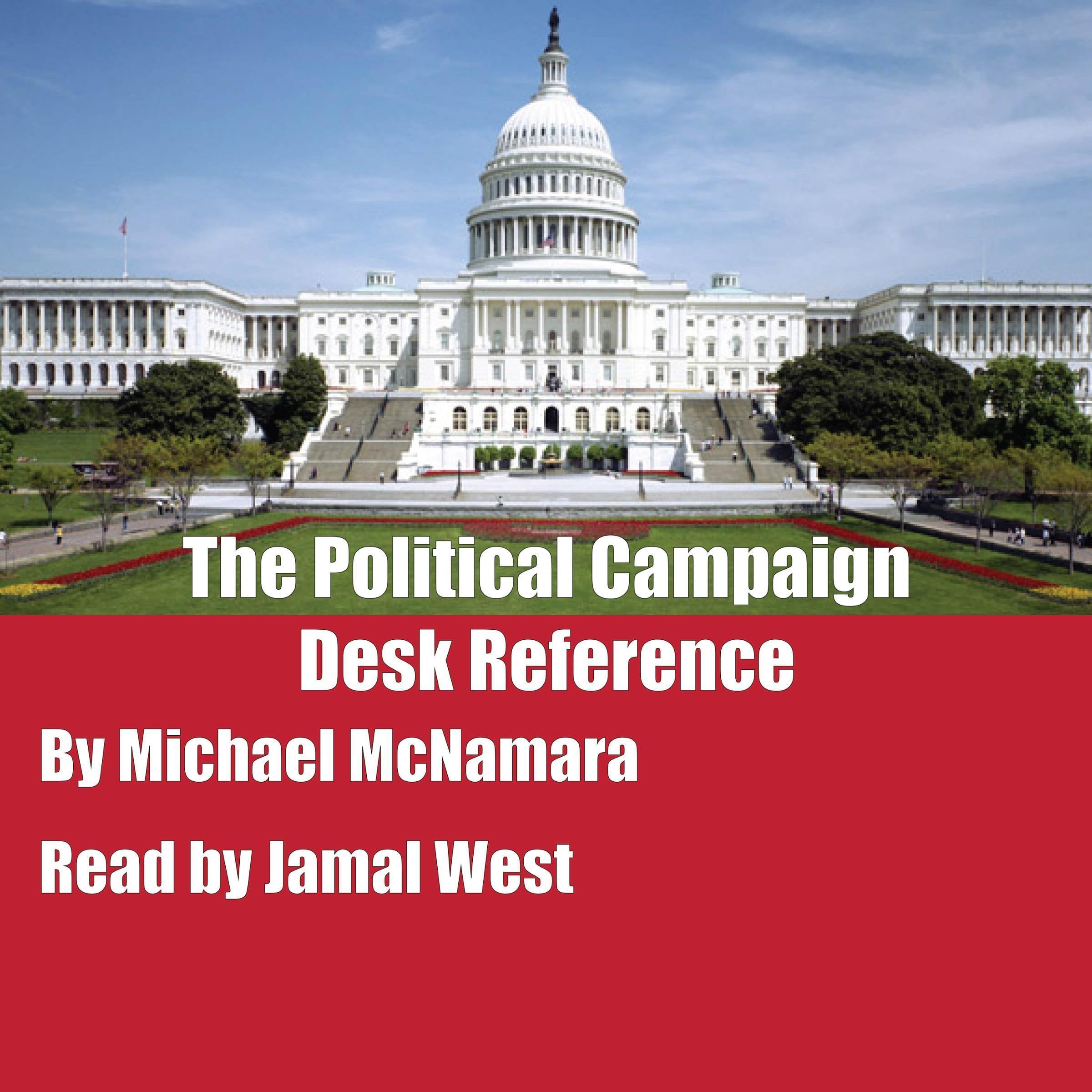 The Political Campaign Desk Reference