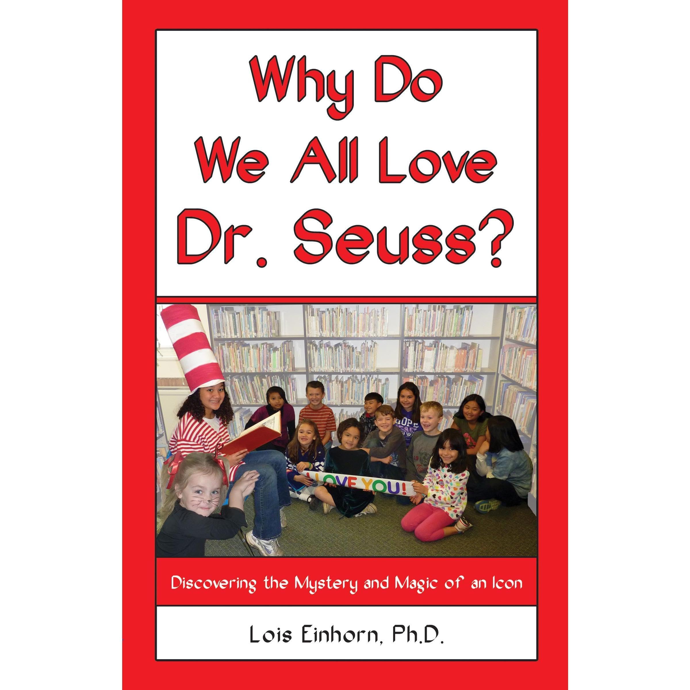 Why do We All Love Dr. Seuss?