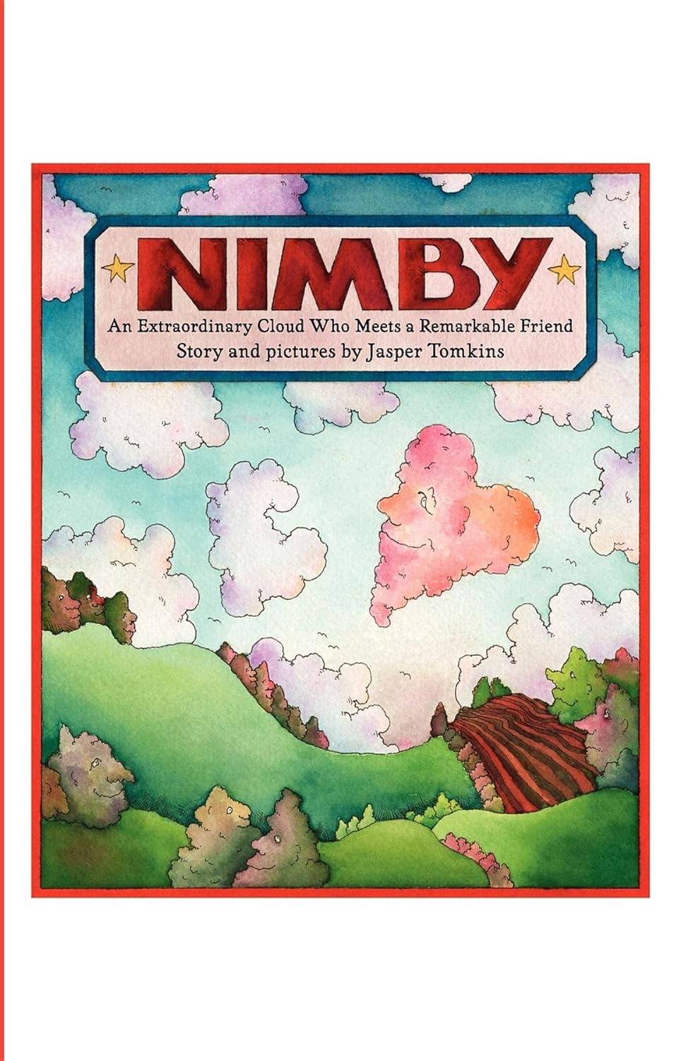 Nimby An Extraordinary Cloud Who Meets a Remarkable Friend Tomkins