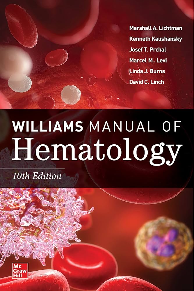 健康・医学 Williams Hematology, sevsnth Edition Williams Manual of Hematology, Tenth Edition: 9781264269204