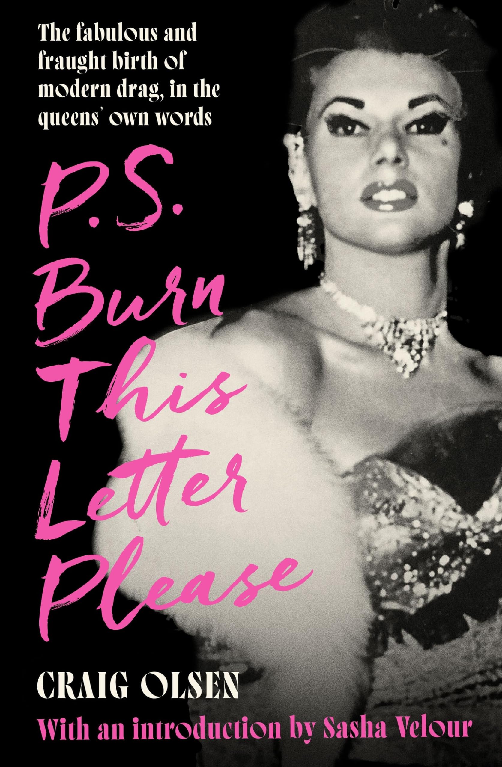 P.S. Burn This Letter Please: The fabulous and . Olsen Paperback**