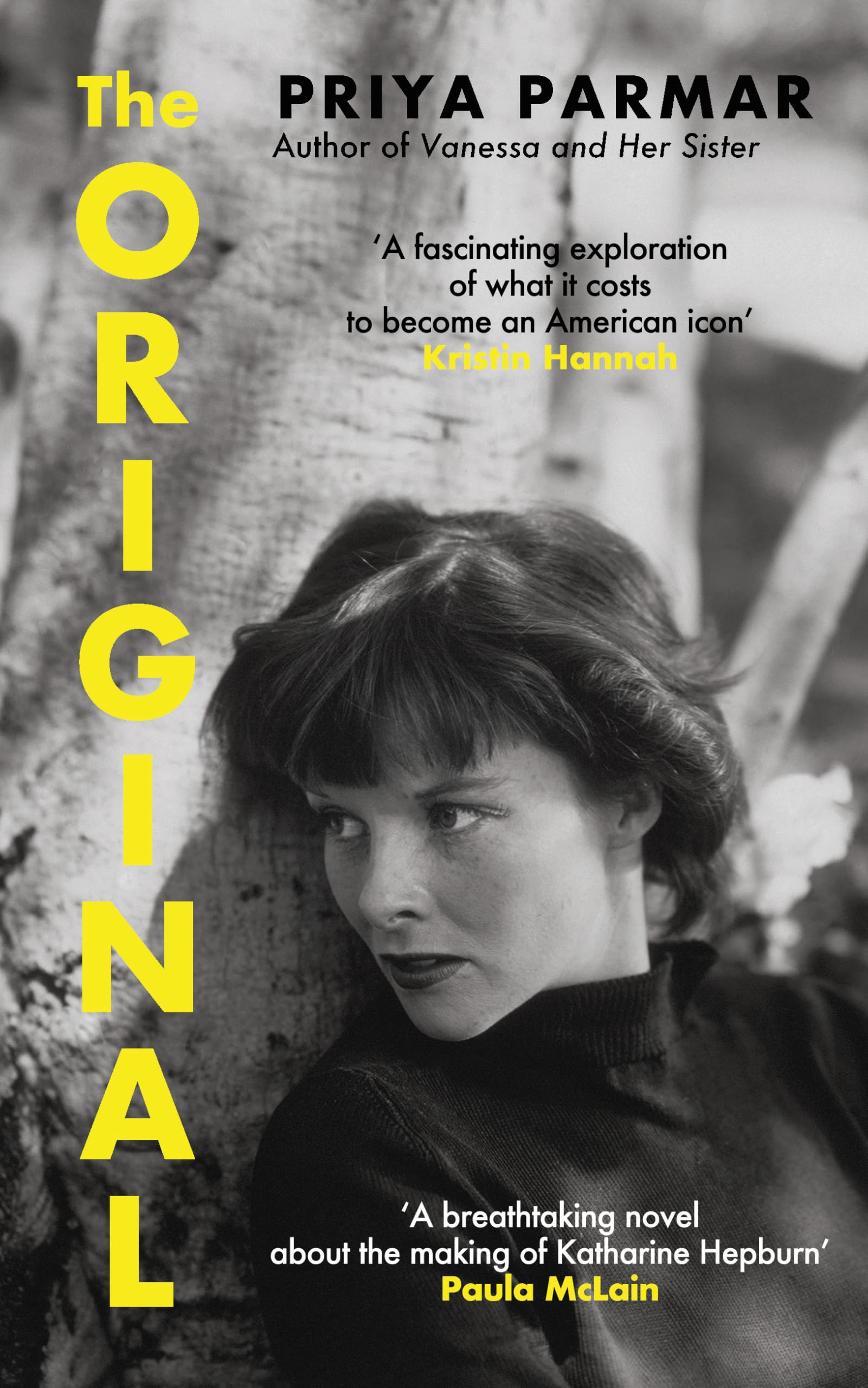 The Original: The stunning novel that takes us behind the scenes in the life of Katharine Hepburn: ‘Luminous, stylish, insightful’ - New York Times