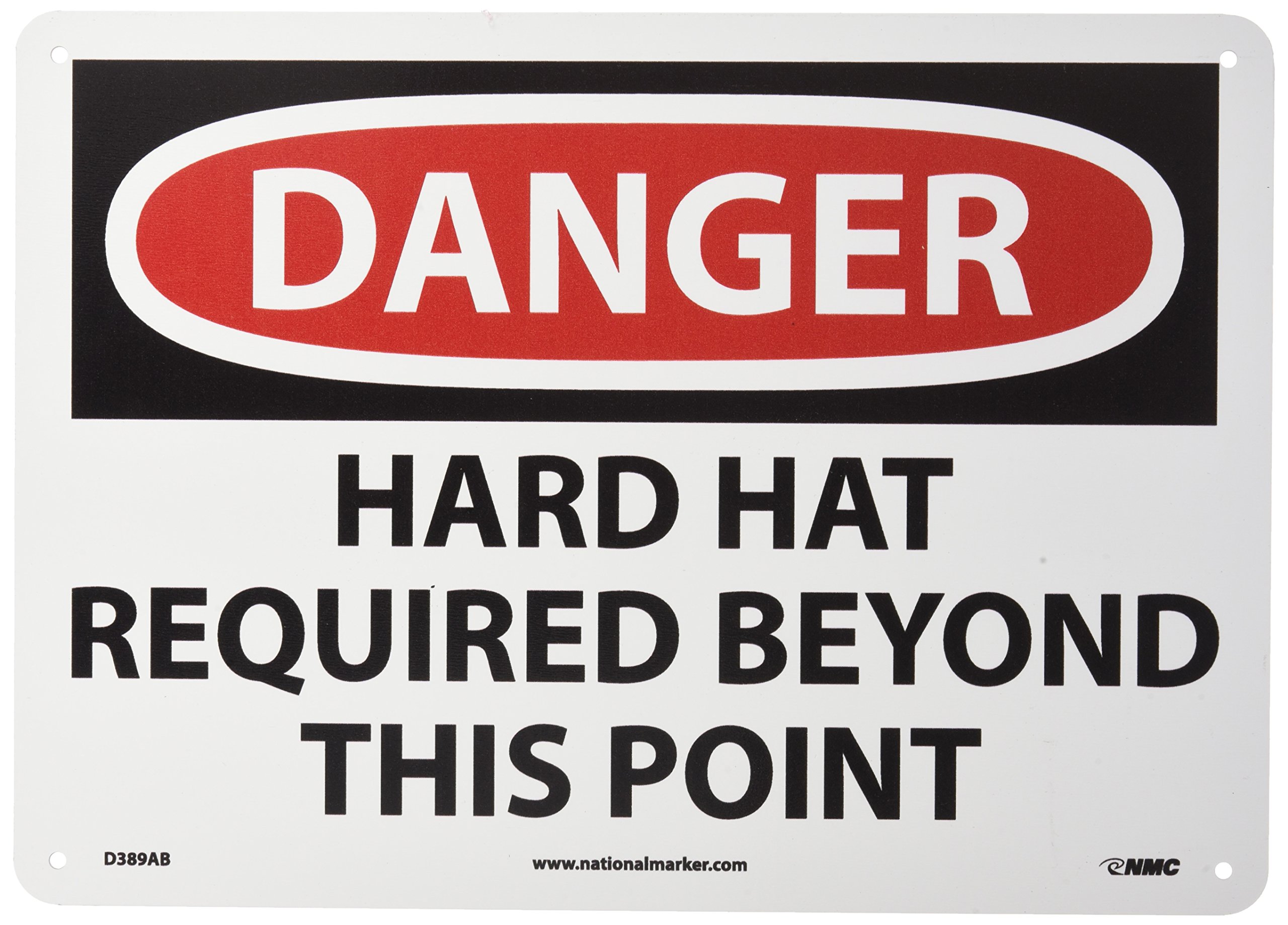 NMC D389AB DANGER - HARD HAT REQUIRED BEYOND THIS POINT Sign - 14 in. x 10 in. Aluminum Danger Sign, Black/White Text on White/Red Base