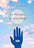 Die Philosophie der Lebensmagie: Based on Life