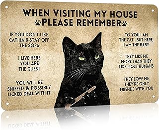 Funny Black Cat Vintage Metal Sign When Visiting My House Please Remember Sign for Home Living Room Bedroom Cat House Wall Decor 8 x 12 Inch (3005)